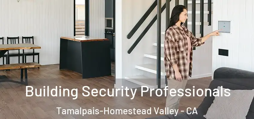  Building Security Professionals Tamalpais-Homestead Valley - CA
