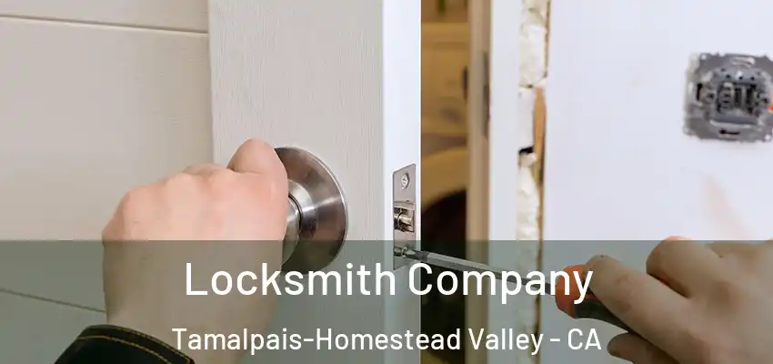  Locksmith Company Tamalpais-Homestead Valley - CA