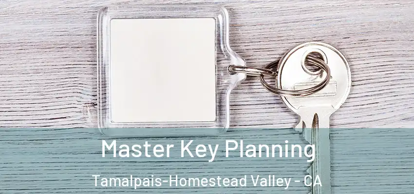  Master Key Planning Tamalpais-Homestead Valley - CA