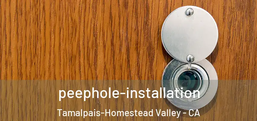  peephole-installation Tamalpais-Homestead Valley - CA