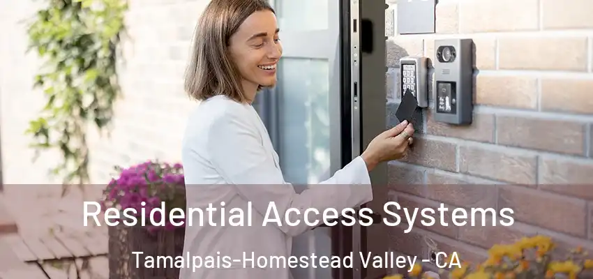  Residential Access Systems Tamalpais-Homestead Valley - CA
